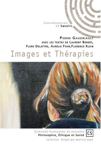 Images et therapies - Pierre Gaudriault - broché