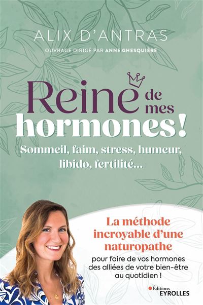 Reine de mes hormones ! - Alix d'Antras (2023)