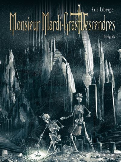 Monsieur Mardi-Gras Descendres Intégrale - Monsieur Mardi-Gras Descendres Intégrale