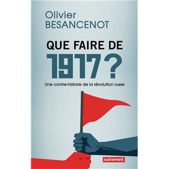 Que faire de 1917 ? - 1