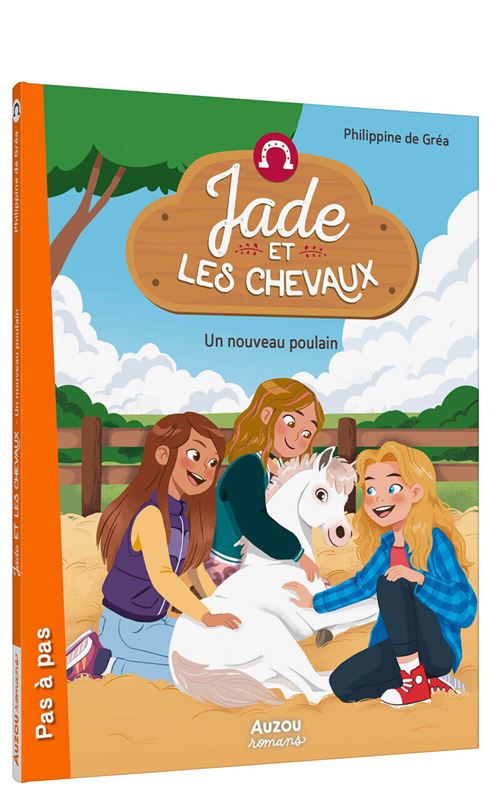 JADE ET LES CHEVAUX - Tome 03 UN NOUVEAU POULAIN