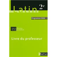 Latin 2e 2008 - Livre du professeur