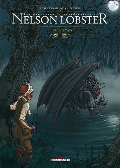 Nelson Lobster (Les aventures extraordinaires de) - Tome 03 - L'Åil de Zaya