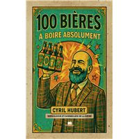 100 bières à boire absolument