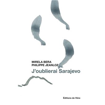 J'oublierai sarajevo - 1
