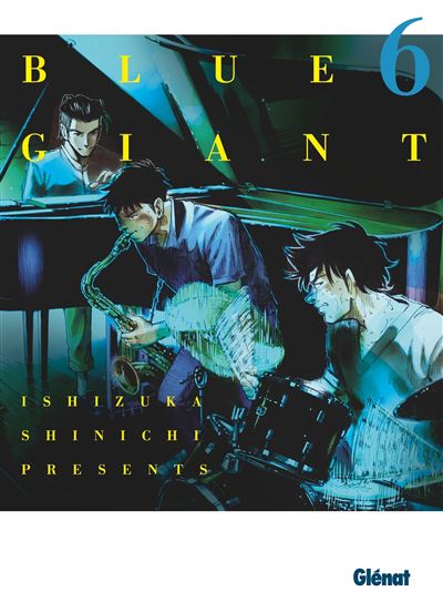 Blue Giant - Tenor saxophone - Miyamoto Dai Tome 06 : Blue Giant - Tome 06