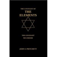 The Covenant of the Elements: The Covenant We Choose