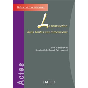 La transaction dans toutes ses dimensions Thèmes et commentaires ...