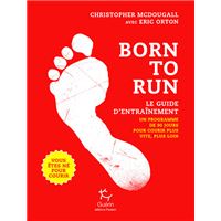 Born to run - Le guide d'entrainement - Tome 2