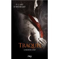 La Maison de la Nuit - tome 5 Traquée
