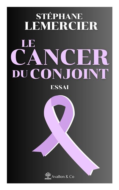 Le cancer du conjoint - Stéphane Lemercier (2025)