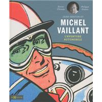 Michel Vaillant -  : Jean Graton et Michel Vaillant - l'aventure automobile
