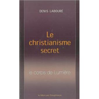Le Christianisme secret - 1