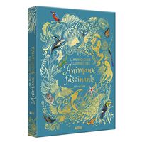 Anthologie illustrée des animaux fascinants