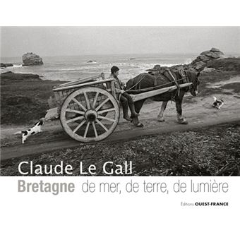 Bretagne, de mer, de terre, de lumière