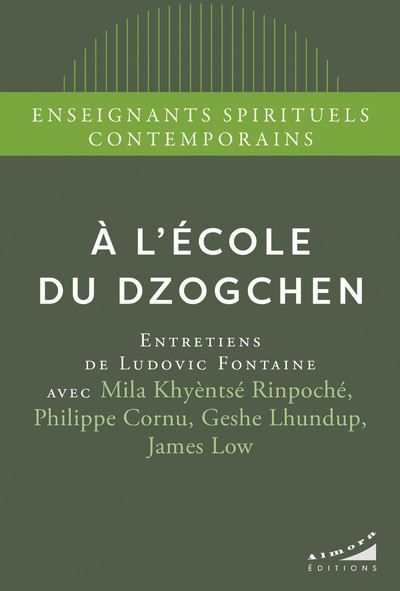 A l'école du dzogchen - James Low - Almora Eds - Poche - Essai - Almora Eds