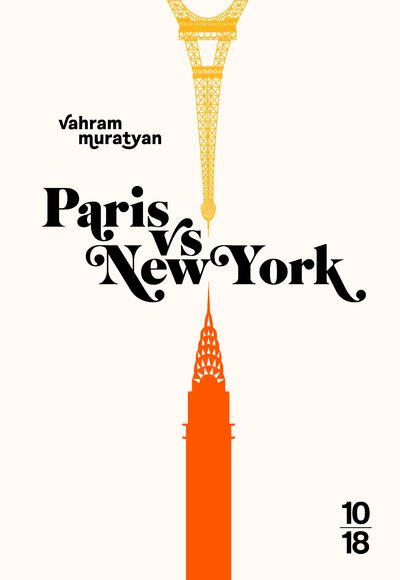 Paris vs New York - Version augmentée - Vahram Muratyan - 10/18 - relié - Monographie