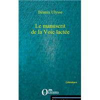 Le manuscrit de la voie lactee