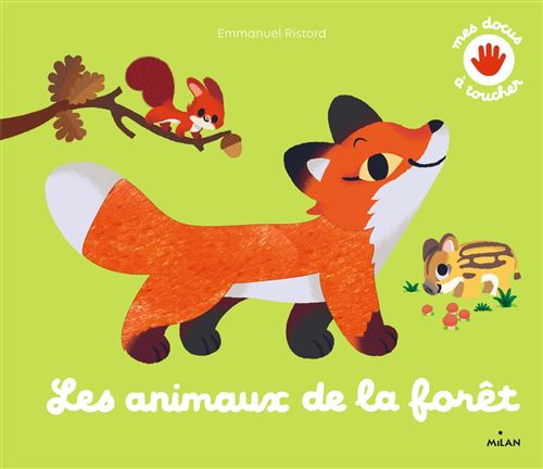 Les animaux de la forêt - Emmanuel Ristord