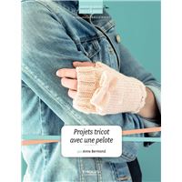 Projets tricot avec une pelote