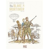 Blake & Mortimer - Hors-série - Tome 4 - Dans les coulisses de Blake et Mortimer