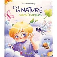 Et si la nature savait parler ?