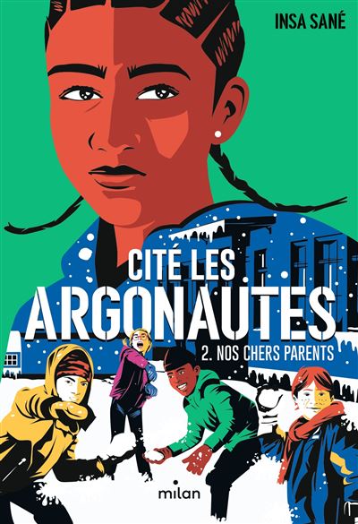 Cité Les Argonautes, Tome 02 Nos chers parents - Insa Sané - Milan Eds - broché - Roman junior