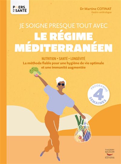 Je soigne presque tout avec le régime méditerranéen - Martine Cotinat (2024)