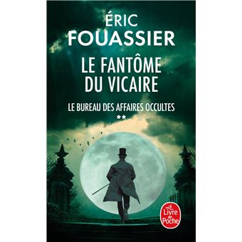 Le Bureau Des Affaires Occultes : Le Fantôme du Vicaire (Le Bureau des affaires occultes, Tome 2)