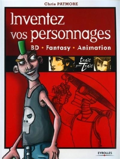 Inventez Vos Personnages BD - Fantasy - Animation