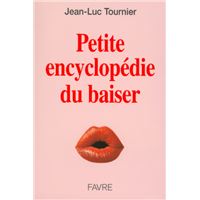 Petite encyclopédie du baiser