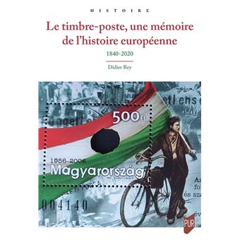 Le timbre-poste, une mémoire de l'histoire européenne