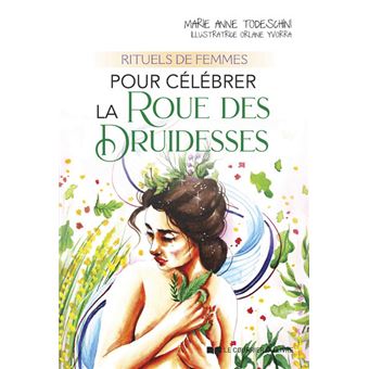 Rituels de femmes pour célébrer la Roue des Druidesses - 1