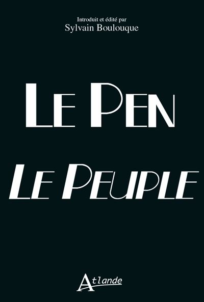Le Pen Le Peuple - Julien Le Pen - Atlande Eds - broché - Etude