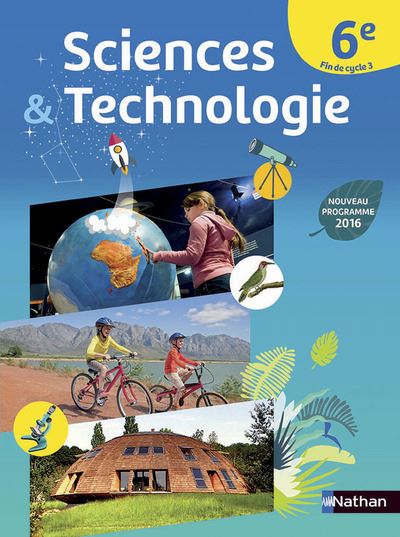 Sciences & technologie 6e, fin de cycle 3 : nouveau programme 2016 : grand format - Image 3