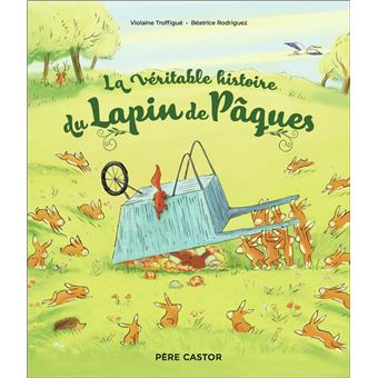 La véritable histoire du Lapin de Pâques - 1