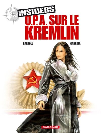 Insiders - Saison 1 - Tome 5 OPA sur le Kremlin
