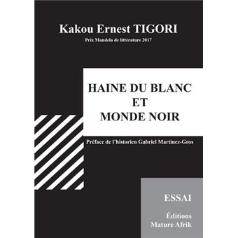 Haine du blanc et monde noir - 1