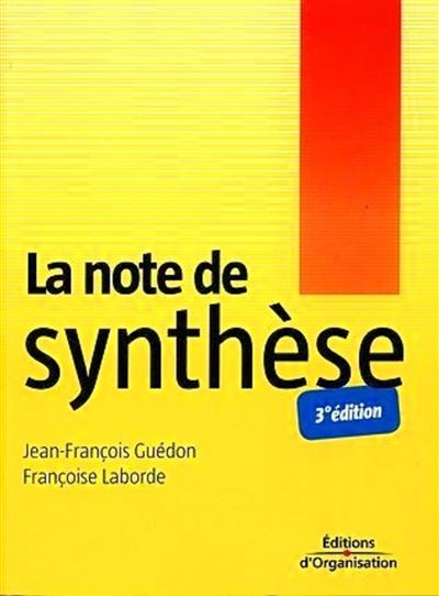La note de synthèse - Jean-François Guédon - Organisation Eds D' - relié - Scolaire / Universitaire - Organisation Eds D'