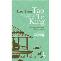 Le livre de la voie et de la vertu - Tao Te King