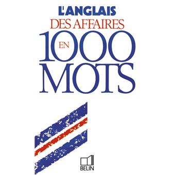 L'anglais des affaires en 1000 mots - 1