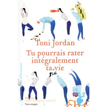 Tu pourrais rater intégralement ta vie - 1