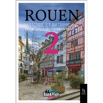 Rouen - Histoire et Patrimoine - 1