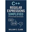 C++ Regular Expressions Simplified: A Practical Guide with Examples ...