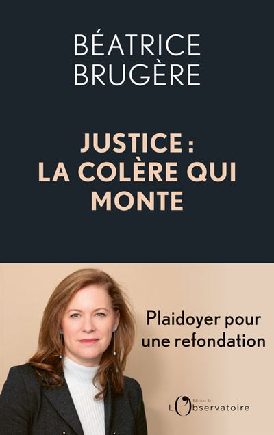 Justice : la colère qui monte - Béatrice Brugère (2024)