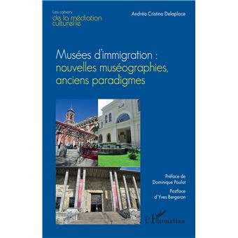 Musées d’immigration : nouvelles muséographies, anciens paradigmes