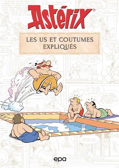 Asterix - Les us et coutumes expliques