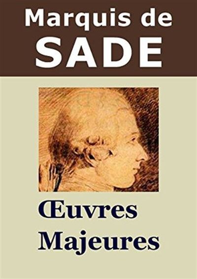Oeuvres Majeures du Marquis de Sade - ebook (ePub) - Marquis de