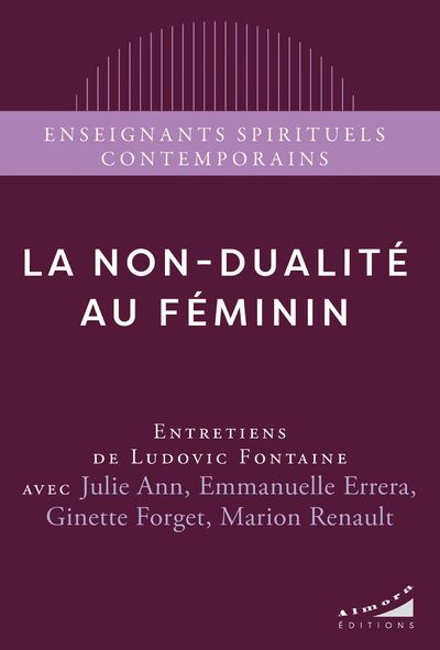 La non-dualité au féminin - Julie Ann - Almora Eds - Poche - Essai - Almora Eds