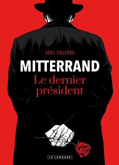Mitterrand, le dernier président (2026)